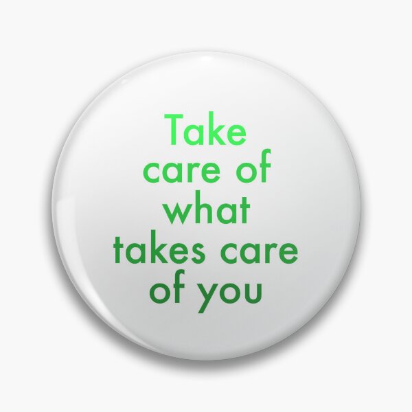 Item preview, Take care of what takes care of you designed and sold by little-willow.