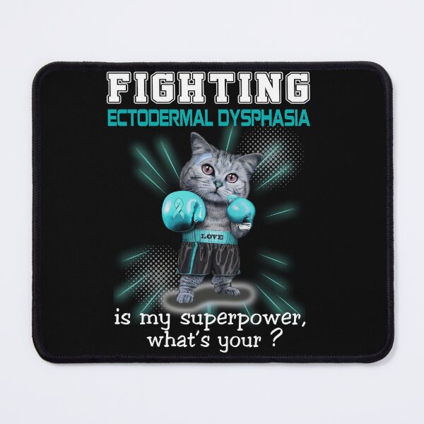 Item preview, Funny Cat Fighting Ectodermal Dysphasia Is My Superpower What's Your designed and sold by Kohend.