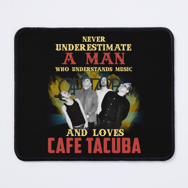 Item preview, Never Underestimate A Man Who Loves Tacuba designed and sold by RhondaWinning.