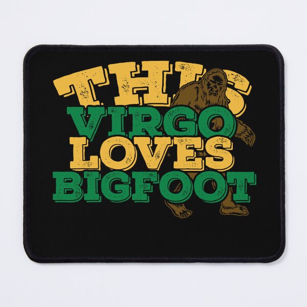 Item preview, Horoscope Zodiac Sign Virgo Loves Bigfoot designed and sold by TheCrazyBear.