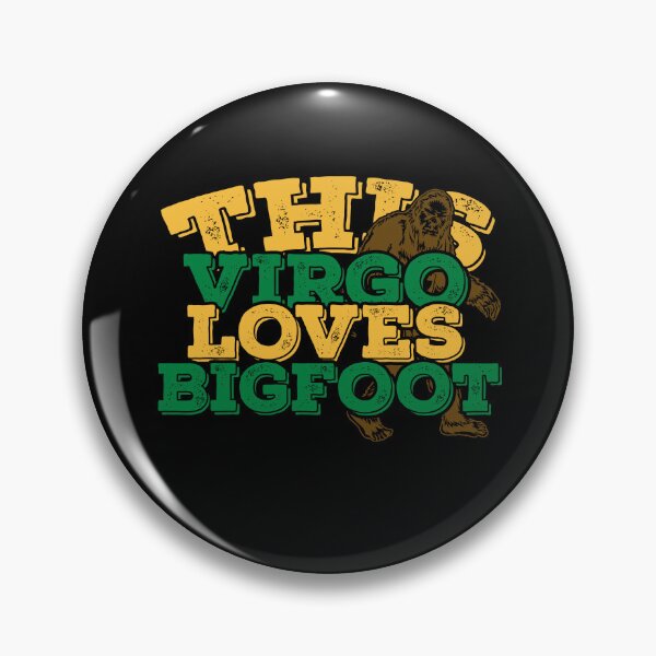 Item preview, Horoscope Zodiac Sign Virgo Loves Bigfoot designed and sold by TheCrazyBear.