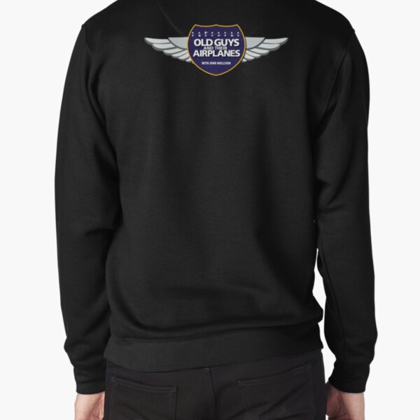 OGTA = Old Guys And Their Airplanes Pullover Sweatshirt