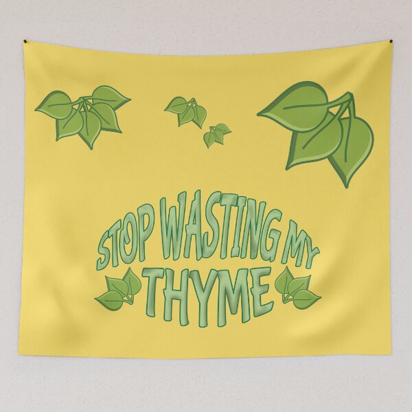 Item preview, Stop wasting my THYME, for gardeners designed and sold by Lina Abu Rezeq.