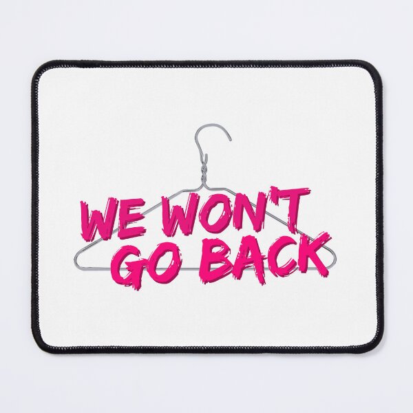 Item preview, We Won't Go Back designed and sold by ghagerman.