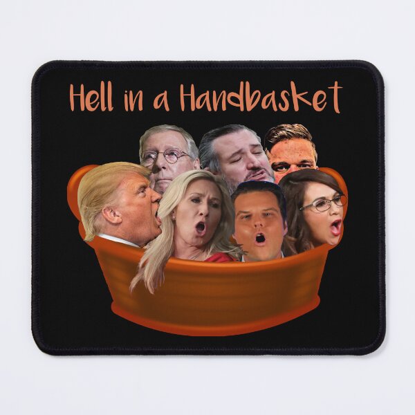 Item preview, Hell (Republicans) in a Handbasket designed and sold by VicesAndVerses.