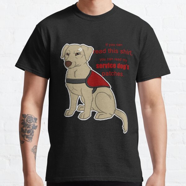 "If you can read this Service Dog" Tshirt by tiewolf Redbubble