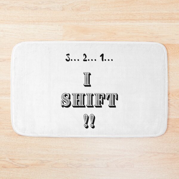Item preview, I shift! designed and sold by Batartiste.