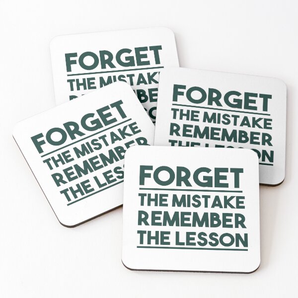 Item preview, Forget the mistake remember the lesson designed and sold by AnisosPteron.