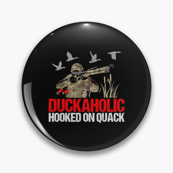 Item preview, Duckoholic Hooked On Quack Funny Duck Hunting Hunter Gift designed and sold by BernardMurray.