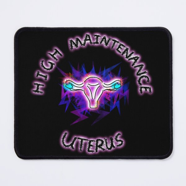 Item preview, Endometriosis Art — High Maintenance Uterus designed and sold by O1RSH.