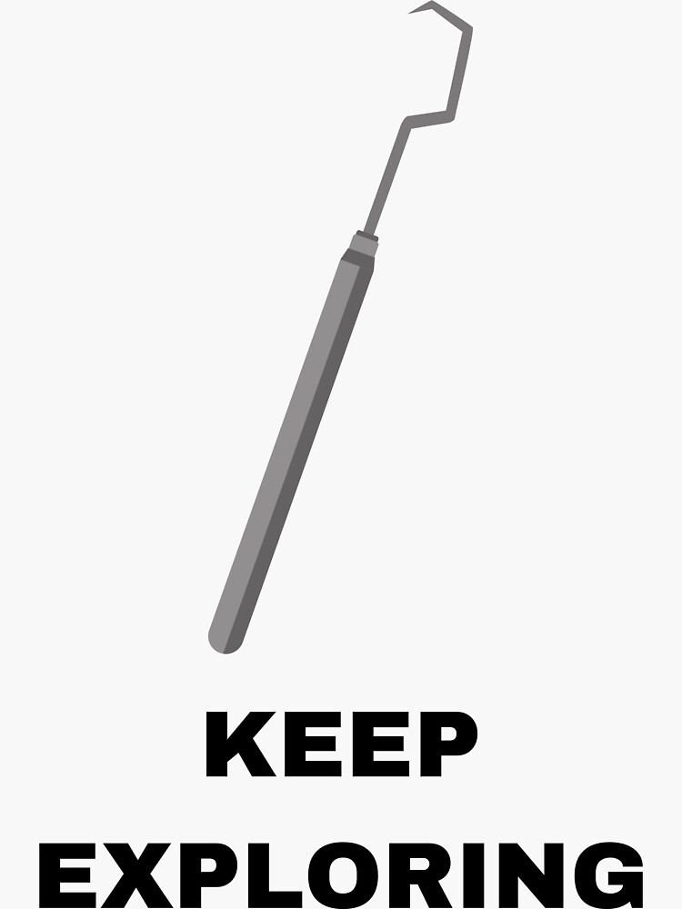 "Dental Hygiene Tool Explorer" Sticker by Bzsar Redbubble
