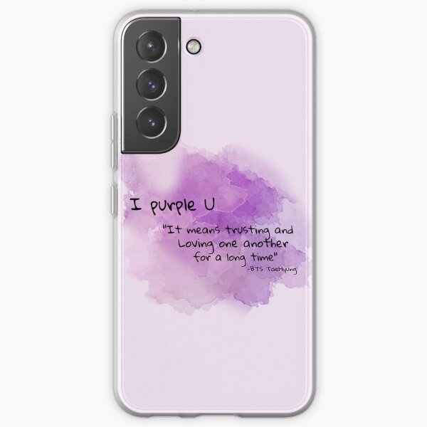 I purple u Samsung Galaxy Soft Case