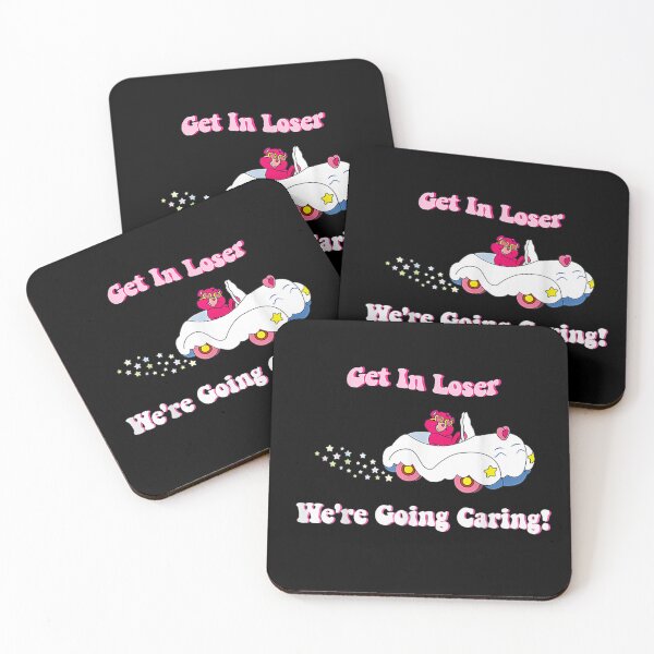 Item preview, Get In Loser, We're Going Caring Funny Bear  designed and sold by MeadowsArts.