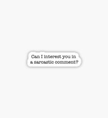 sarcastic comment? Sticker