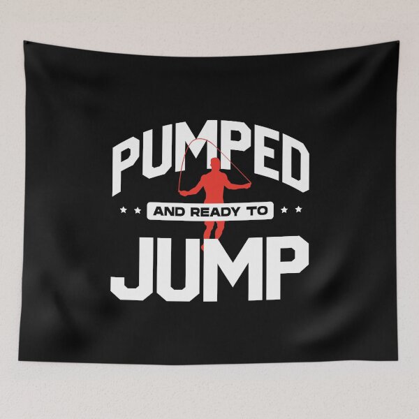 Item preview, Jump Rope Skipping Rope Jumping Pumped And Ready To Jump designed and sold by ShopTheStyle.