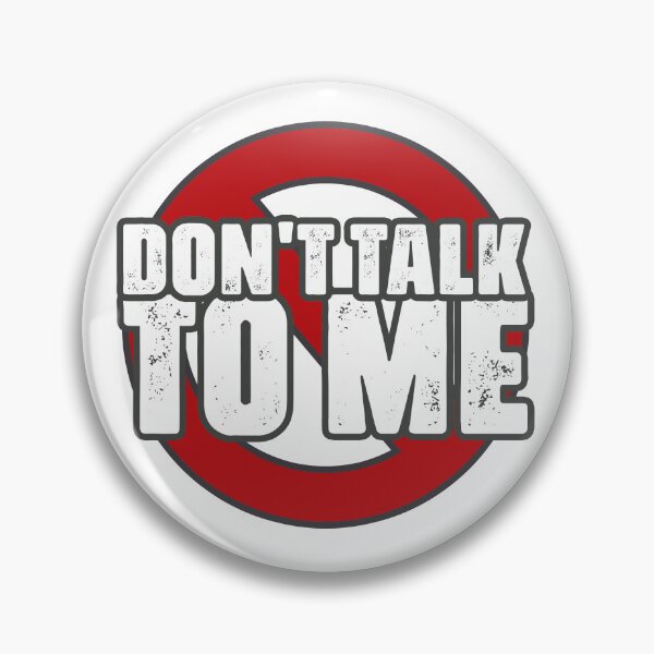 Item preview, Don't Talk to Me designed and sold by GiantessTees.