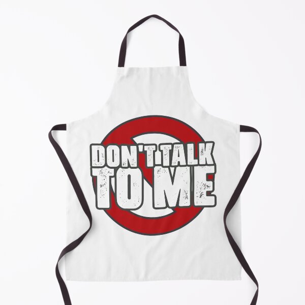 Item preview, Don't Talk to Me designed and sold by GiantessTees.