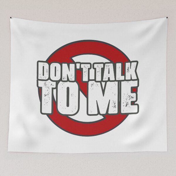 Item preview, Don't Talk to Me designed and sold by GiantessTees.