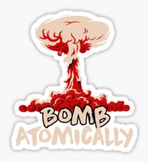 Bomb Atomically Sticker