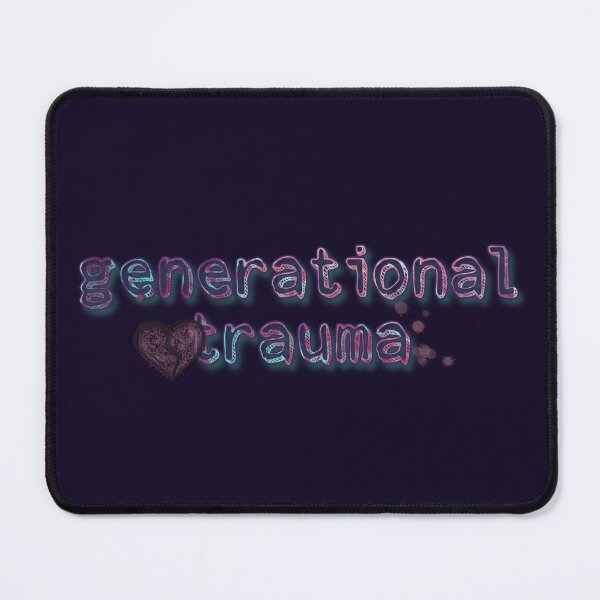 Item preview, Generational Trauma designed and sold by PlushyPony.