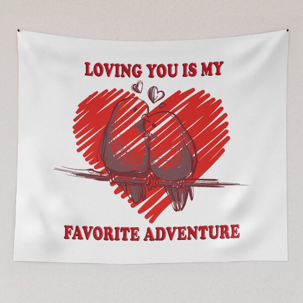 Item preview, Loving you is my favorite adventure designed and sold by ArtMarino78.