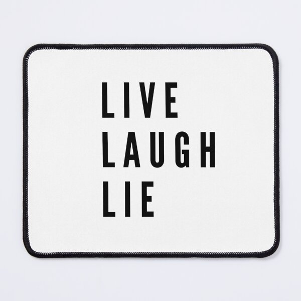Item preview, Live, Laugh, Lie designed and sold by Surfing Designs.Life.