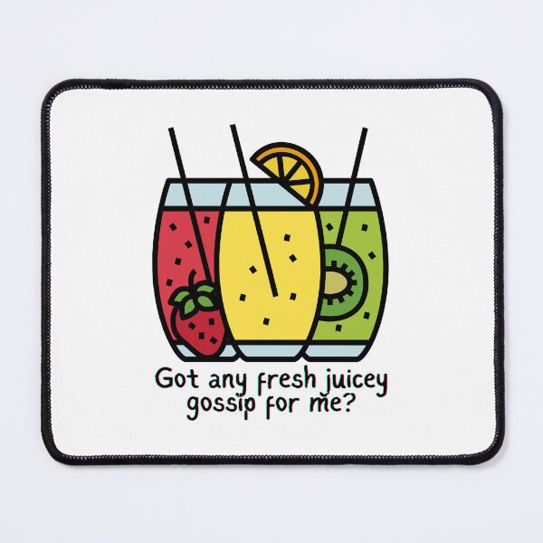 Item preview, Got Any Fresh Juicey Gossip For Me?, Active, Dynamic, Beautiful Design designed and sold by Steven108.
