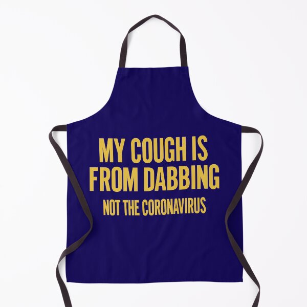 Item preview, My Cough Is From Dabbing Not The Coronavirus Slim Fit, Best Fashion Unisex, Trending, Hot Idea designed and sold by CHONTESTORE.