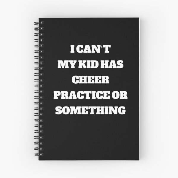 Item preview, I Cant My Kid Has Cheer Practice or Something designed and sold by Peter Stawicki.