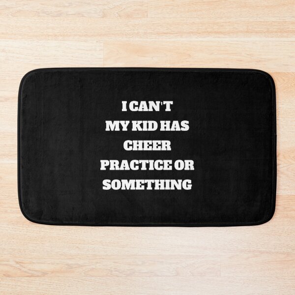 Item preview, I Cant My Kid Has Cheer Practice or Something designed and sold by Peter Stawicki.