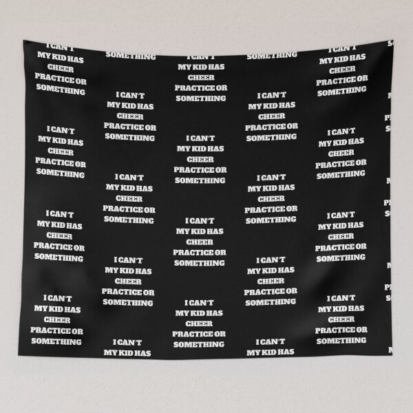 Item preview, I Cant My Kid Has Cheer Practice or Something designed and sold by Peter Stawicki.