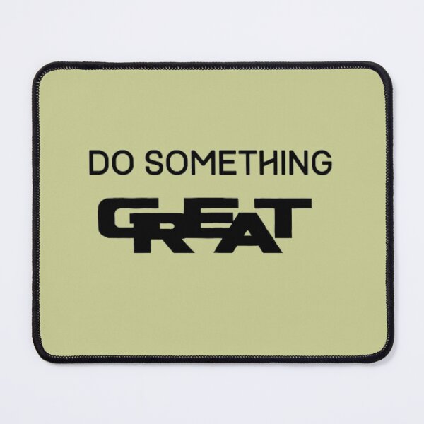 Item preview, Do Something Great designed and sold by HASSANBADRI2050.