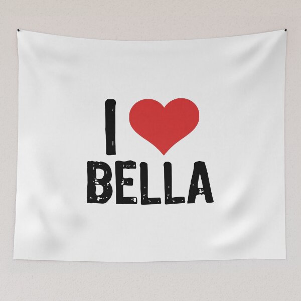 Item preview, I Love Bella designed and sold by The "I Love Everything" Shop.