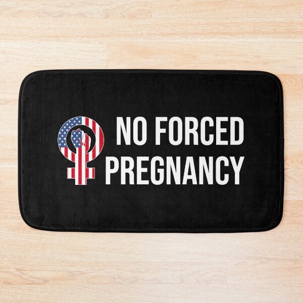 Item preview, No Forced Pregnancy: Women's Reproductive Rights (Pro-Choice) designed and sold by Happy Puppy Print On Demand.