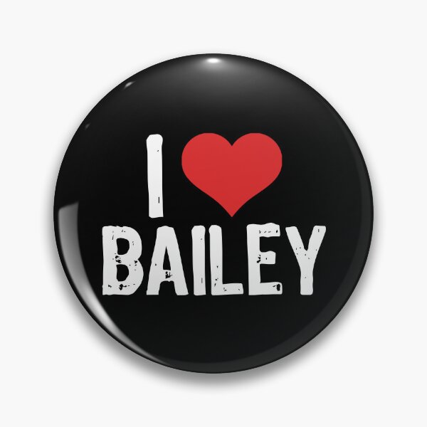 Item preview, I Love Bailey designed and sold by The "I Love Everything" Shop.