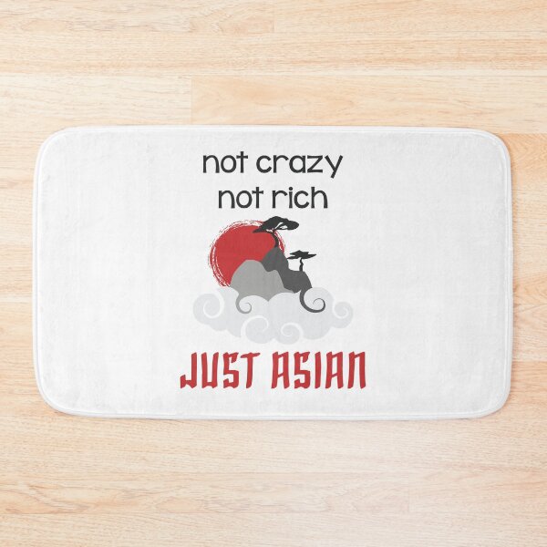 Item preview, Not Crazy Not Rich Just Asian designed and sold by Sara Baere.