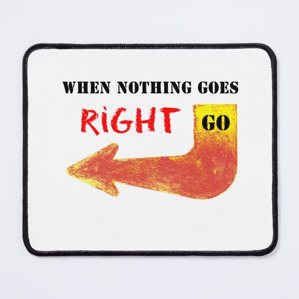 Item preview, When nothing goes right designed and sold by Rocklights.