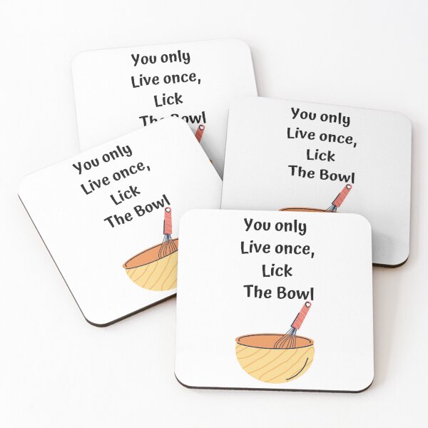 Item preview, You only live once, lick the bowl designed and sold by DoodlesnPoodles.