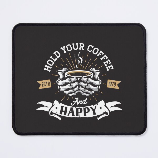 Item preview, Hold Your Coffee And Happy - Vintage Design for Coffee Lovers designed and sold by easyeye.