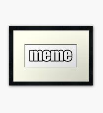 meme - cute, funny and silly Framed Print