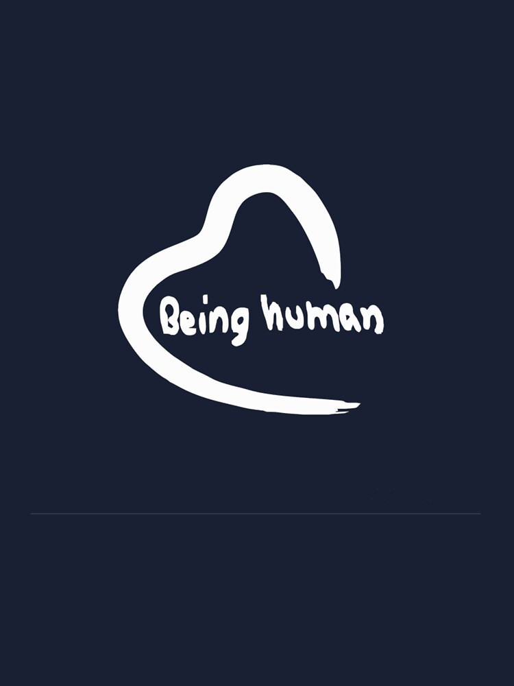 Being Human - What does it mean to be human