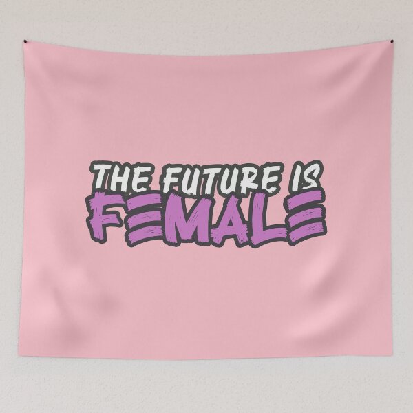 Item preview, The Future is Female designed and sold by GiantessTees.