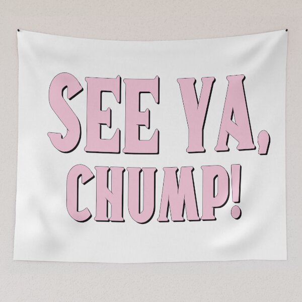 Item preview, See Ya, Chump designed and sold by retro10.