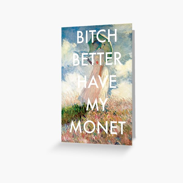 Bitch Monet Greeting Card