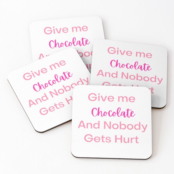 Item preview,  Give me chocolate and nobody gets hurt designed and sold by DoodlesnPoodles.