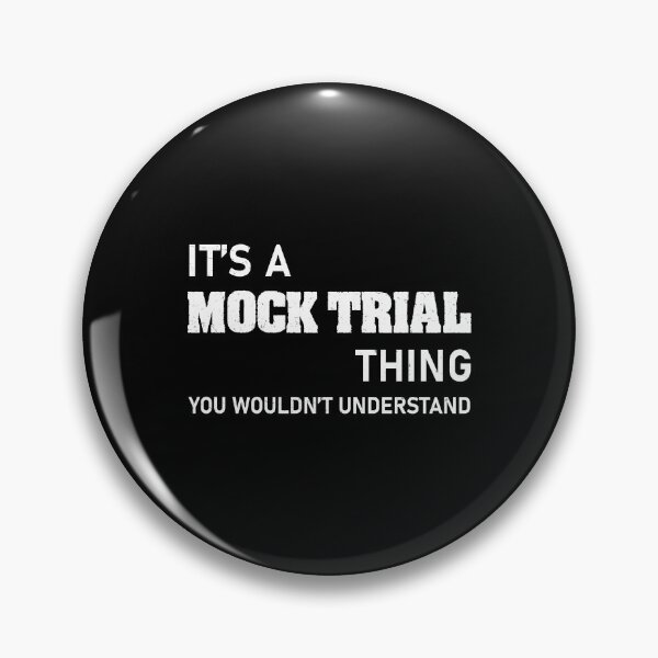 Item preview, You Wouldn't Understand Mock Trial For A Funny Law Student designed and sold by StrongShirts.