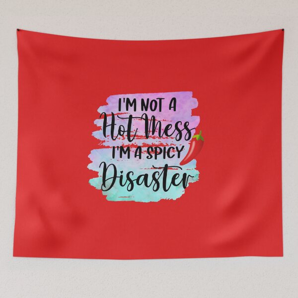 Item preview, I'm Not A Hot Mess designed and sold by desireedickens.