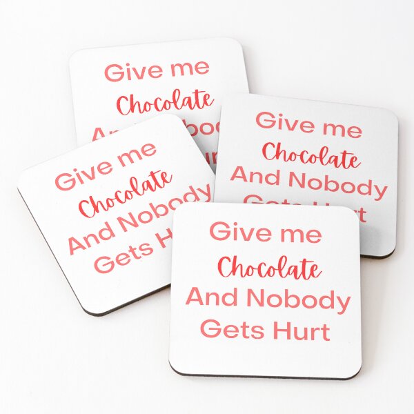 Item preview, Copy of  Give me chocolate and nobody gets hurt designed and sold by DoodlesnPoodles.