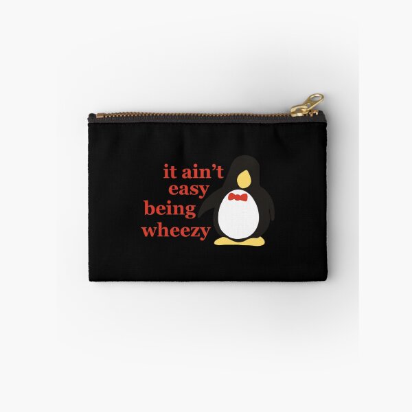 Item preview, it aint easy being wheezy designed and sold by JenniferAnist.