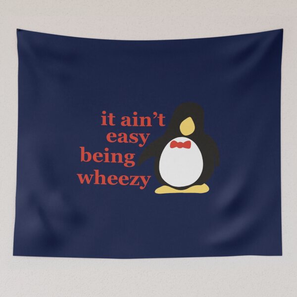 Item preview, it aint easy being wheezy designed and sold by JenniferAnist.